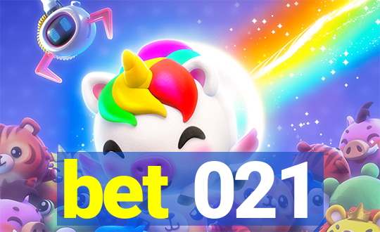 bet 021